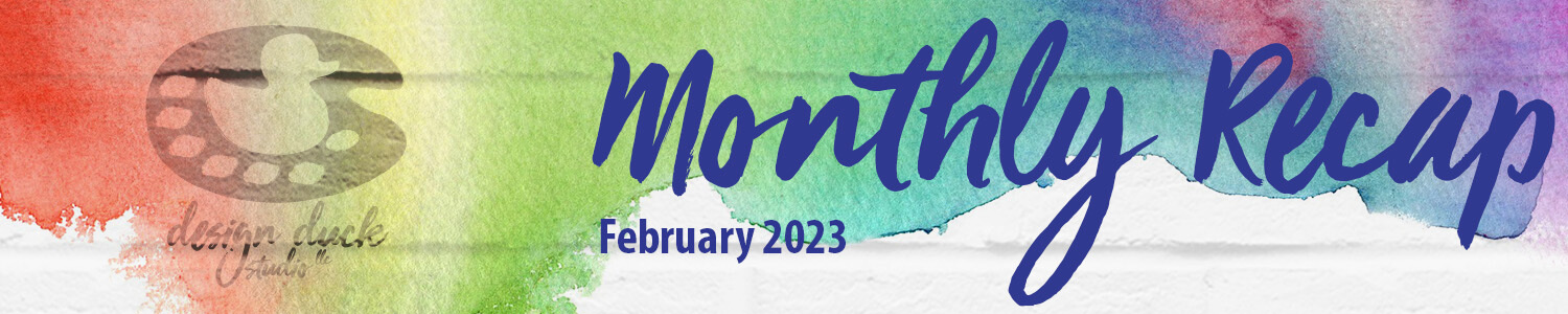 February 2023 Monthly Recap image White brick wall with watercolor rainbow gradient and Design Duck Studio Logo